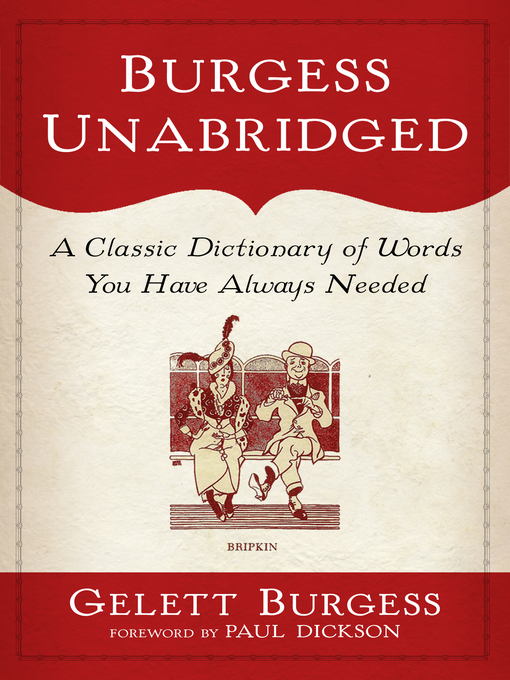 Title details for Burgess Unabridged by Gelett Burgess - Available